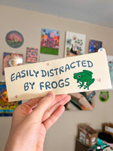 Load image into Gallery viewer, Easily distracted by frogs bumper sticker